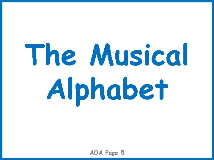 The Musical Alphabet AOA Page 5 
