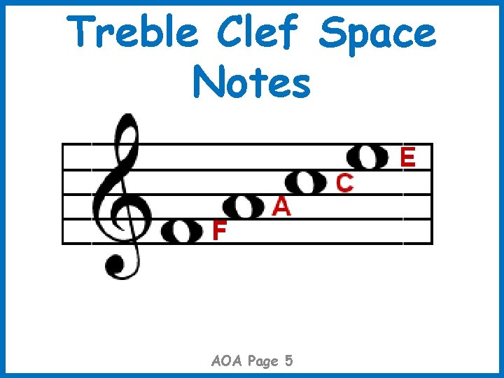 Treble Clef Space Notes AOA Page 5 