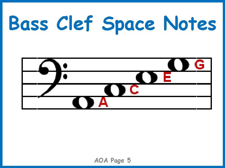 Bass Clef Space Notes AOA Page 5 