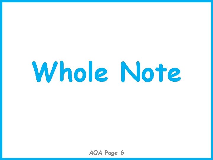 Whole Note AOA Page 6 