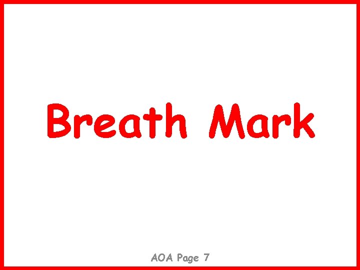 Breath Mark AOA Page 7 