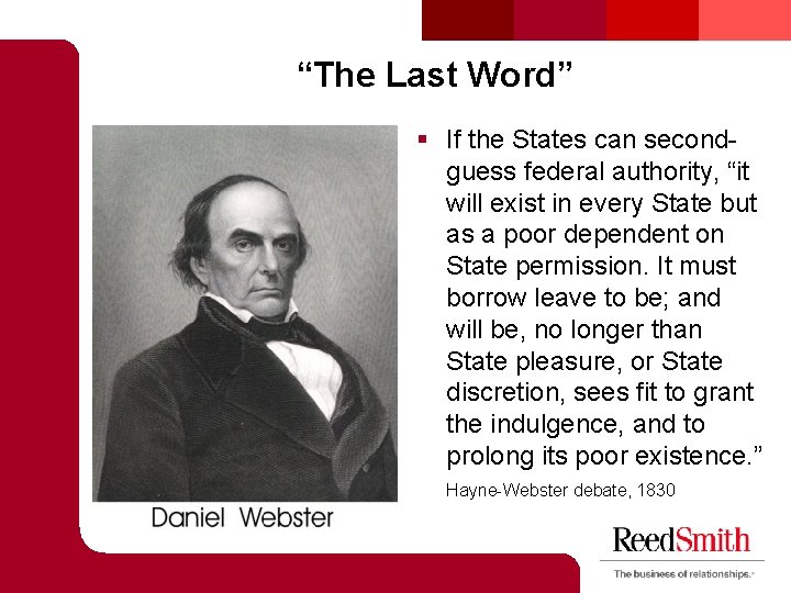 “The Last Word” § If the States can secondguess federal authority, “it will exist “The Last Word” § If the States can secondguess federal authority, “it will exist