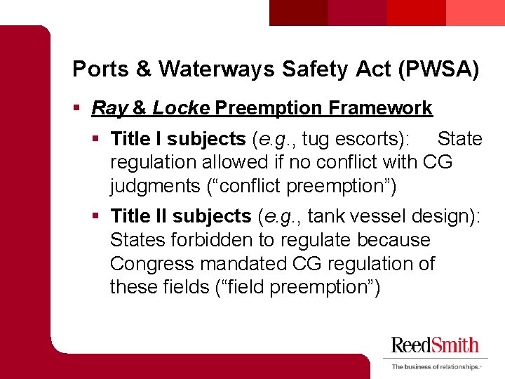 Ports & Waterways Safety Act (PWSA) § Ray & Locke Preemption Framework § Title Ports & Waterways Safety Act (PWSA) § Ray & Locke Preemption Framework § Title