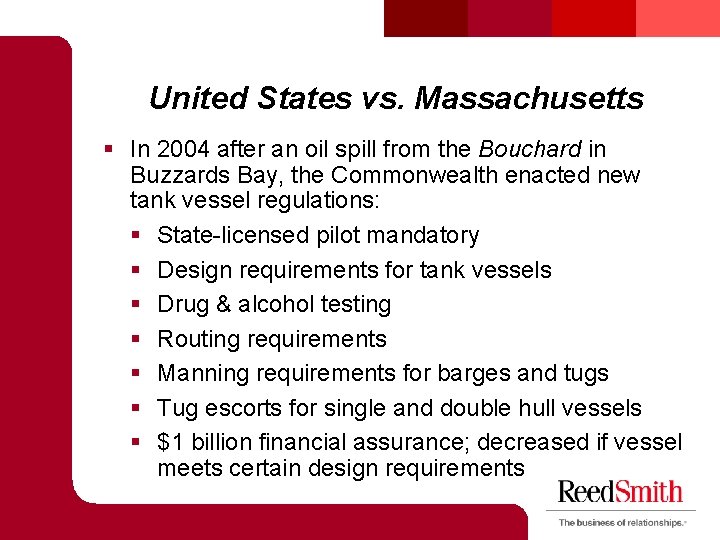 United States vs. Massachusetts § In 2004 after an oil spill from the Bouchard United States vs. Massachusetts § In 2004 after an oil spill from the Bouchard