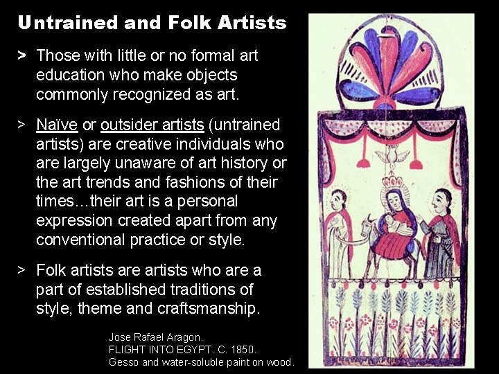 Untrained and Folk Artists > Those with little or no formal art education who Untrained and Folk Artists > Those with little or no formal art education who