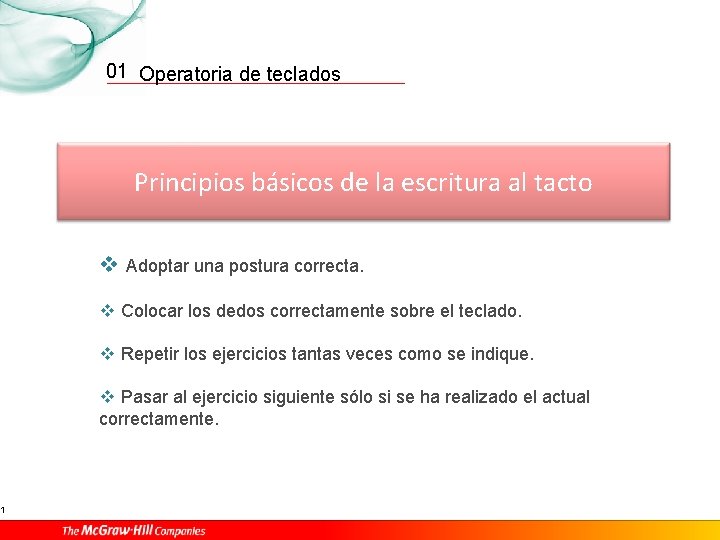 1 01 Operatoria de teclados Principios básicos de la escritura al tacto v Adoptar
