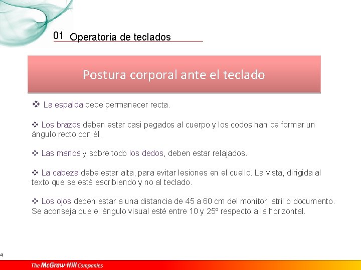 4 01 Operatoria de teclados Postura corporal ante el teclado v La espalda debe