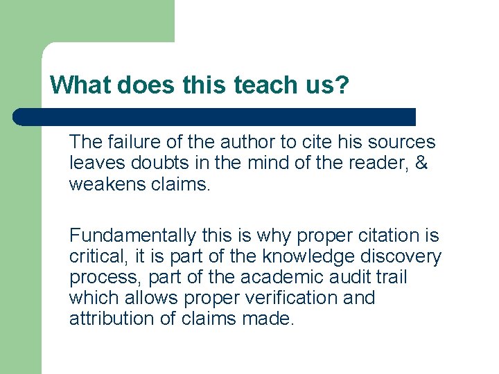 What does this teach us? The failure of the author to cite his sources