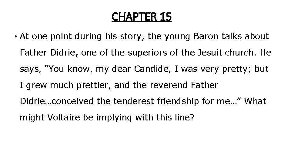 CHAPTER 15 • At one point during his story, the young Baron talks about CHAPTER 15 • At one point during his story, the young Baron talks about