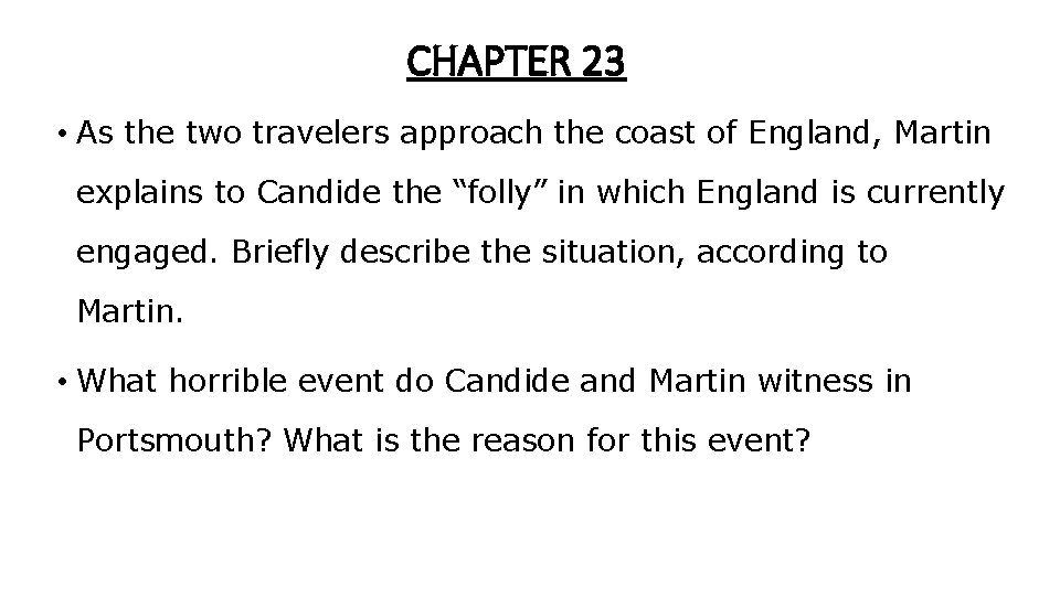 CHAPTER 23 • As the two travelers approach the coast of England, Martin explains CHAPTER 23 • As the two travelers approach the coast of England, Martin explains