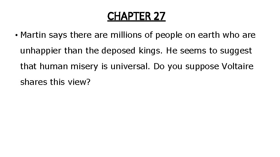 CHAPTER 27 • Martin says there are millions of people on earth who are CHAPTER 27 • Martin says there are millions of people on earth who are