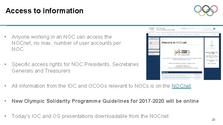 Access to information • Anyone working in an NOC can access the NOCnet, no