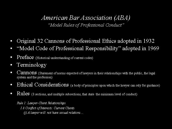 American Bar Association (ABA) “Model Rules of Professional Conduct” • • • Original 32