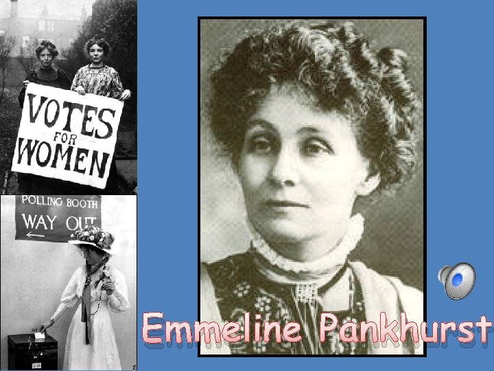 Emmeline Pankhurst 