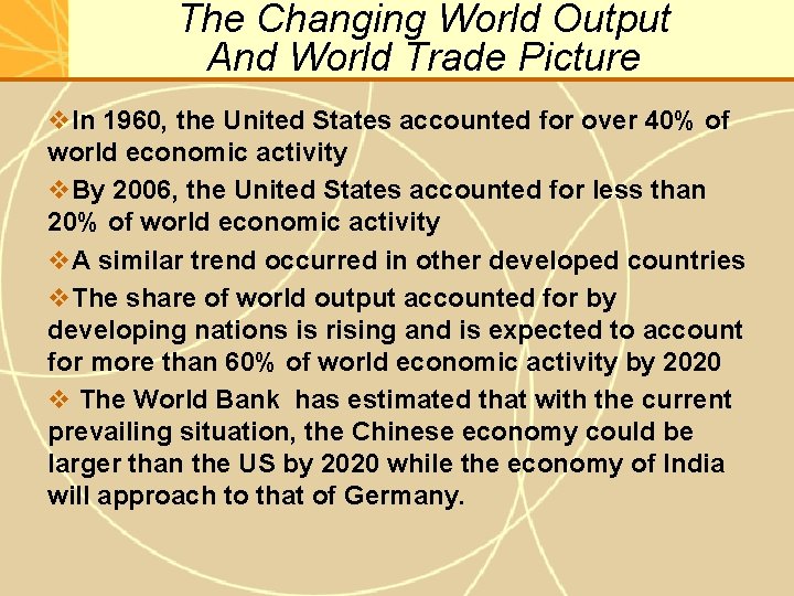 The Changing World Output And World Trade Picture v. In 1960, the United States