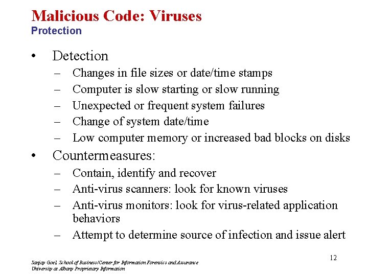 Malicious Code: Viruses Protection • Detection – – – • Changes in file sizes