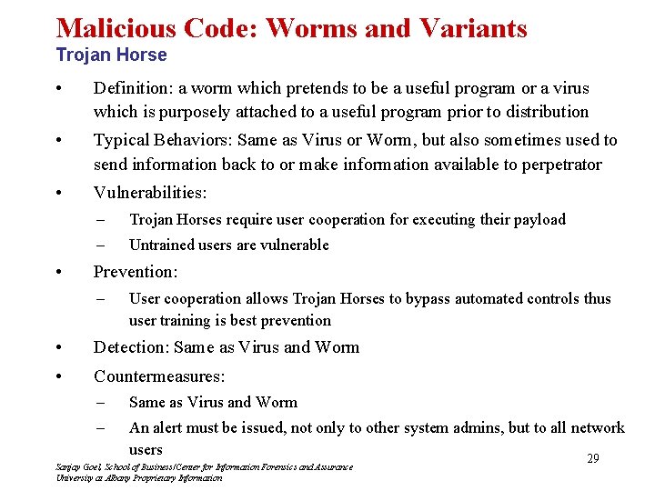 Malicious Code: Worms and Variants Trojan Horse • Definition: a worm which pretends to