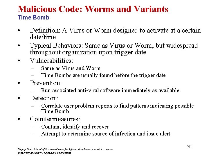 Malicious Code: Worms and Variants Time Bomb • • • Definition: A Virus or