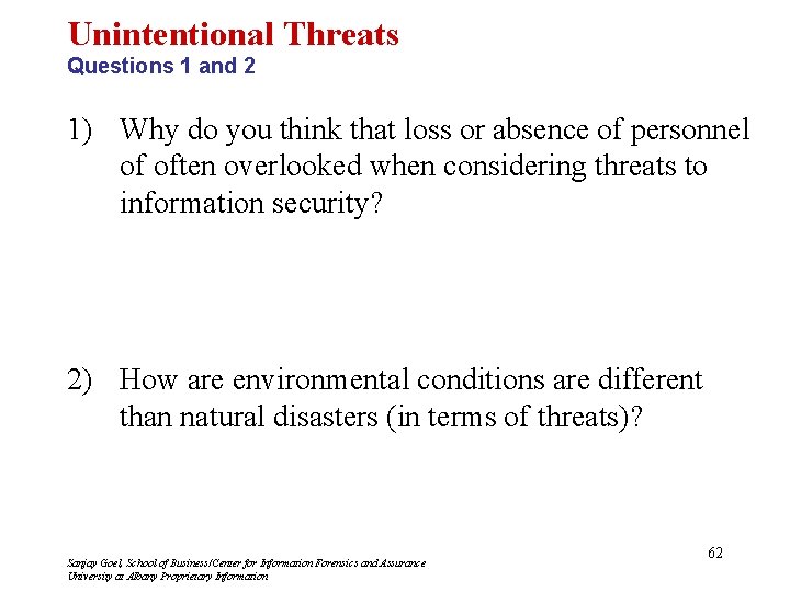 Unintentional Threats Questions 1 and 2 1) Why do you think that loss or