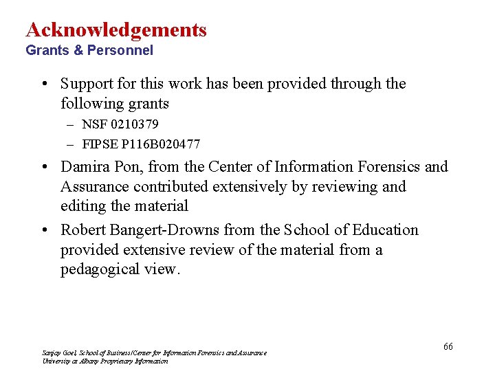 Acknowledgements Grants & Personnel • Support for this work has been provided through the