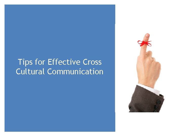 Tips for Effective Cross Cultural Communication 