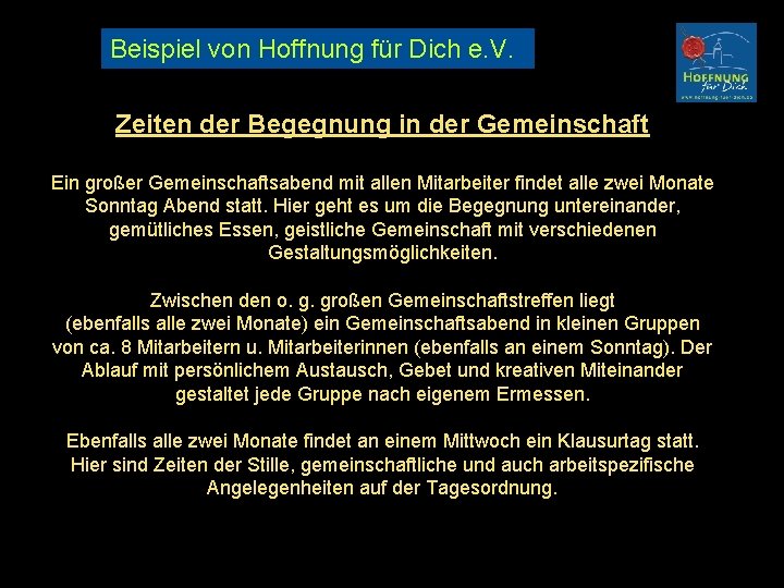 Beispiel von Hoffnung für Dich e. V. Zeiten der Begegnung in der Gemeinschaft Ein