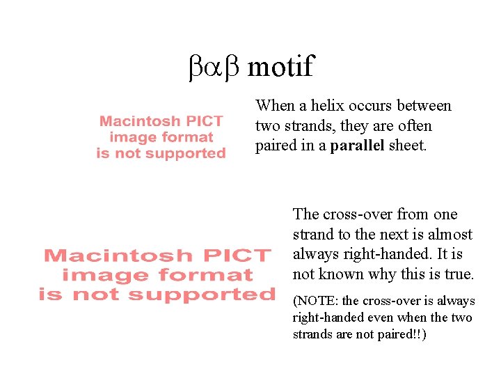  motif When a helix occurs between two strands, they are often paired in