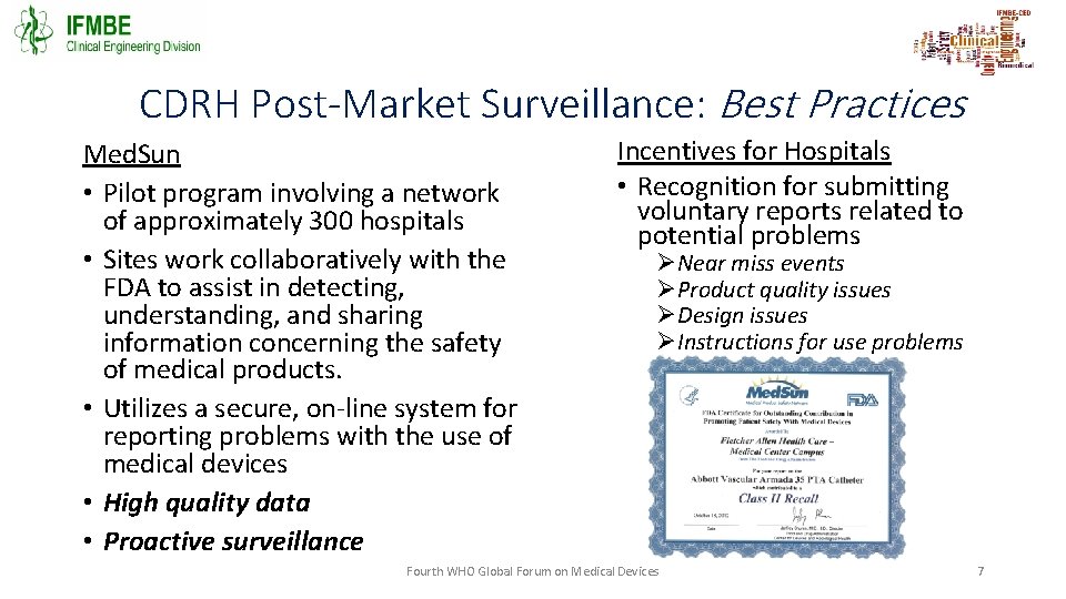 CDRH Post-Market Surveillance: Best Practices Med. Sun • Pilot program involving a network of