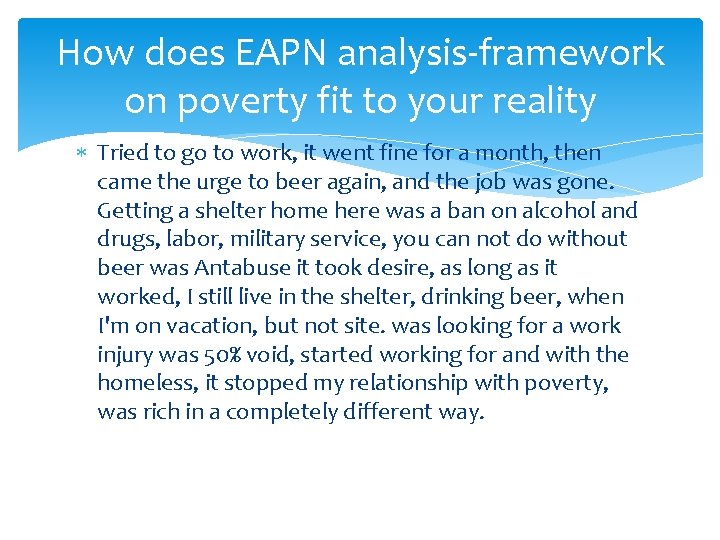 How does EAPN analysis-framework on poverty fit to your reality Tried to go to