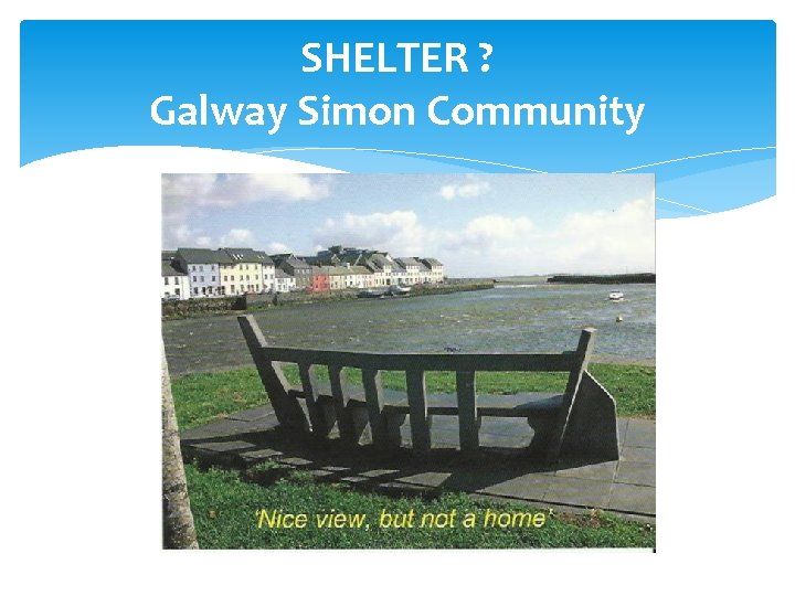 SHELTER ? Galway Simon Community 