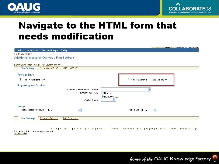 Navigate to the HTML form that needs modification 