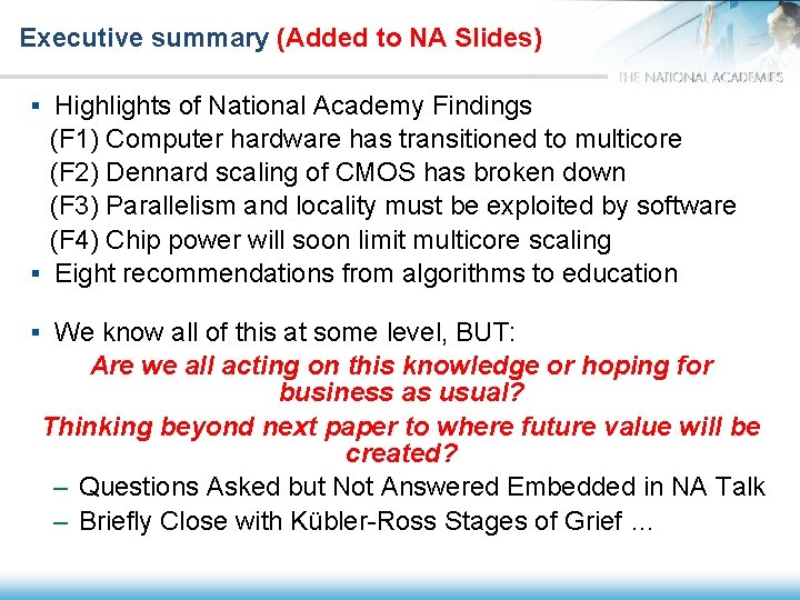 Executive summary (Added to NA Slides) § Highlights of National Academy Findings (F 1)