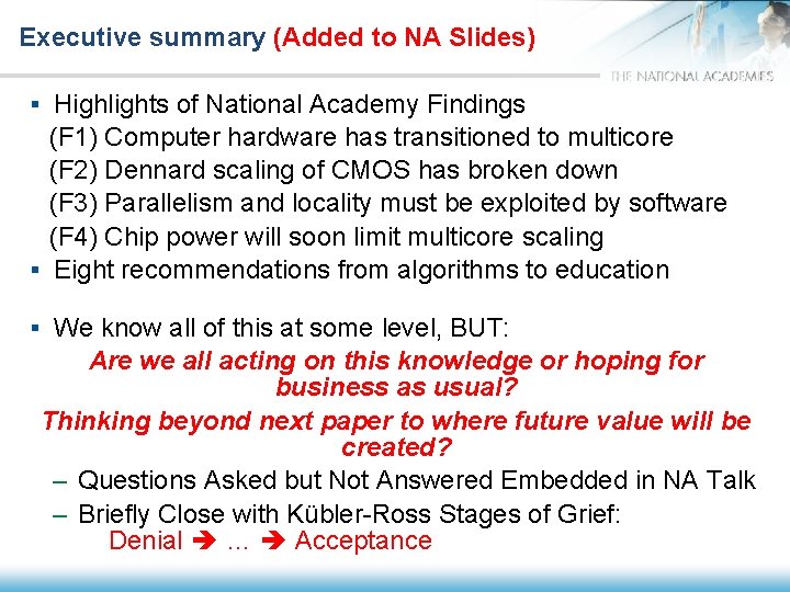 Executive summary (Added to NA Slides) § Highlights of National Academy Findings (F 1)