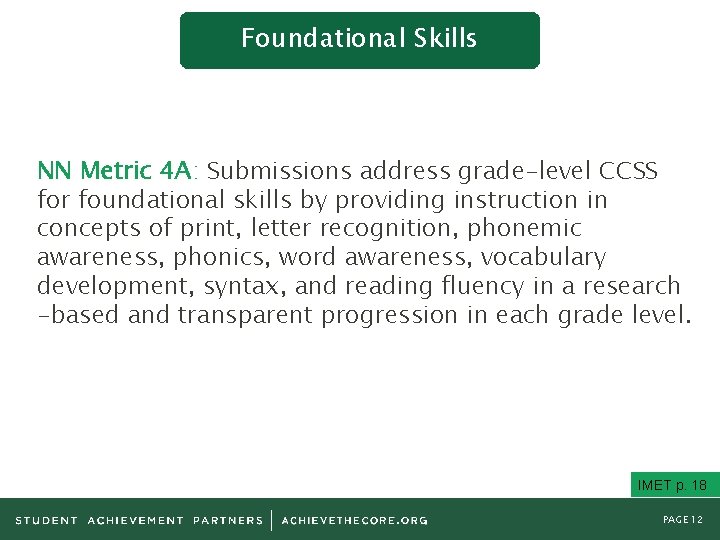 Foundational Skills NN Metric 4 A: Submissions address grade-level CCSS for foundational skills by