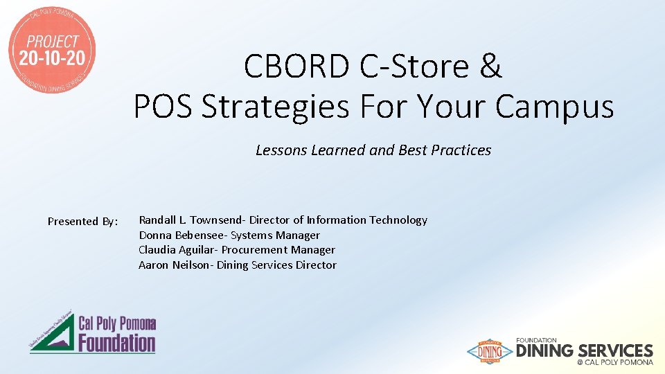 CBORD C-Store & POS Strategies For Your Campus Lessons Learned and Best Practices Presented