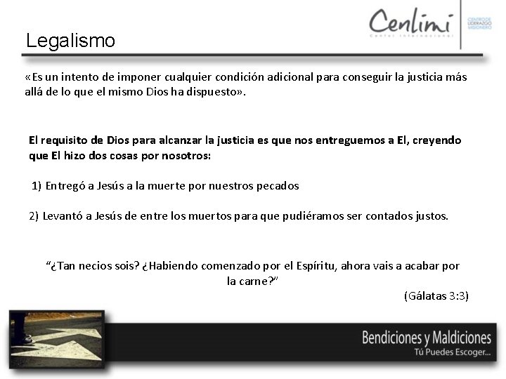 Legalismo «Es un intento de imponer cualquier condición adicional para conseguir la justicia más