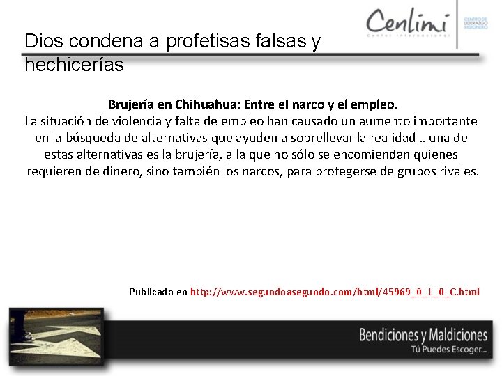 Dios condena a profetisas falsas y hechicerías Brujería en Chihuahua: Entre el narco y