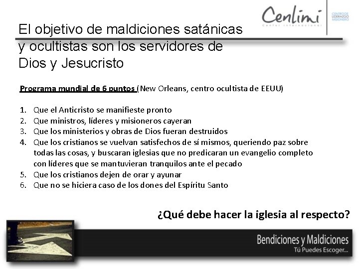 El objetivo de maldiciones satánicas y ocultistas son los servidores de Dios y Jesucristo