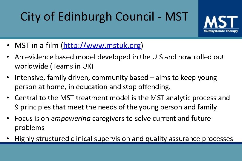 City of Edinburgh Council - MST • MST in a film (http: //www. mstuk.