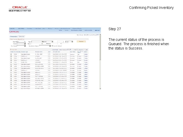 Confirming Picked Inventory Step 27 The current status of the process is Queued. The