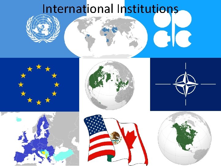 International Institutions 