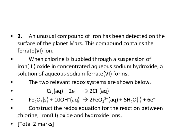  • 2. An unusual compound of iron has been detected on the surface