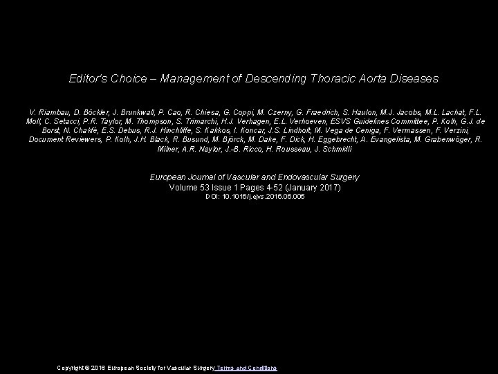 Editor's Choice – Management of Descending Thoracic Aorta Diseases V. Riambau, D. Böckler, J.