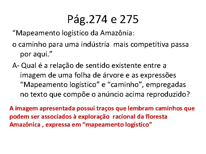Pág. 274 e 275 “Mapeamento logístico da Amazônia: o caminho para uma indústria mais