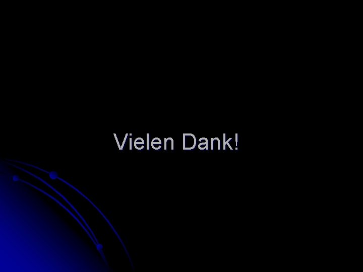 Vielen Dank! 