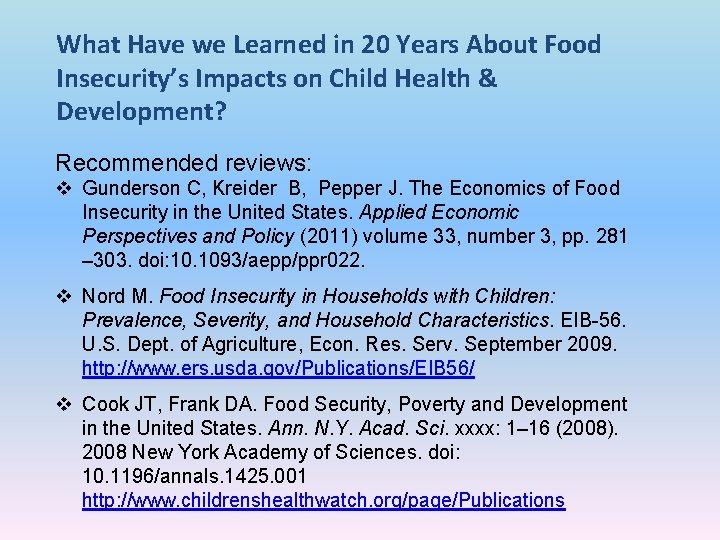 What Have we Learned in 20 Years About Food Insecurity’s Impacts on Child Health