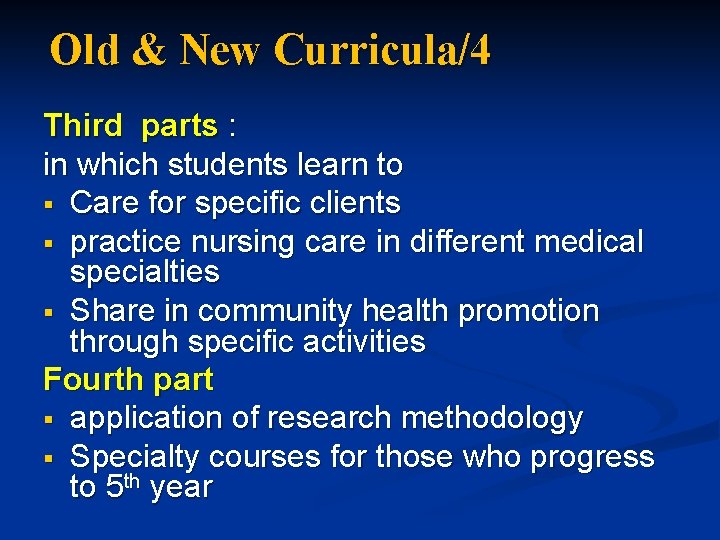 Old & New Curricula/4 Third parts : in which students learn to § Care Old & New Curricula/4 Third parts : in which students learn to § Care