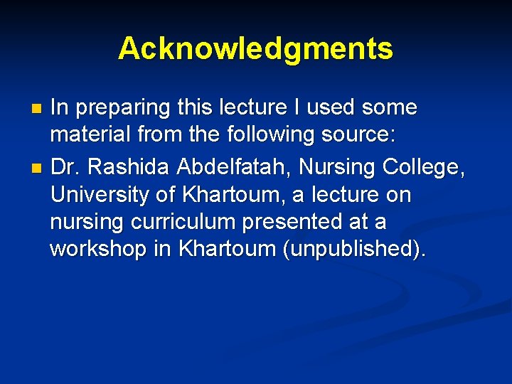 Acknowledgments In preparing this lecture I used some material from the following source: n Acknowledgments In preparing this lecture I used some material from the following source: n