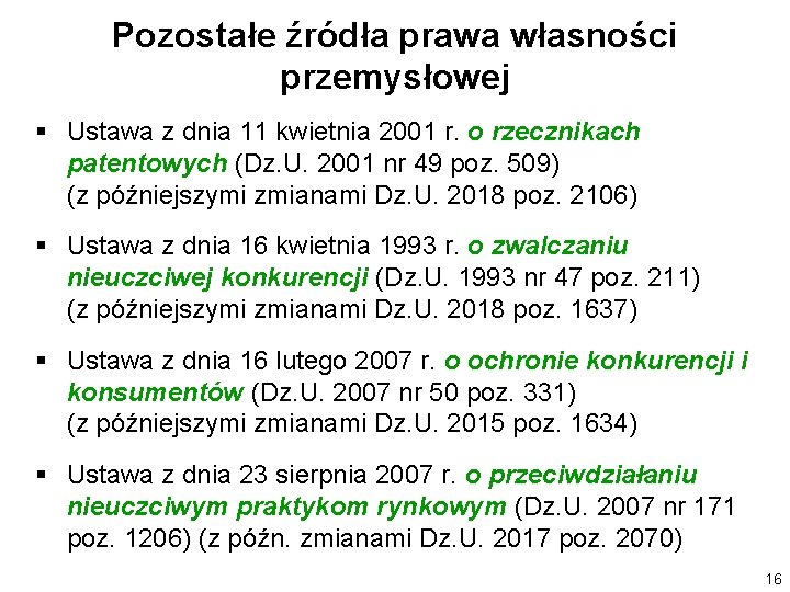 Pozostałe źródła prawa własności przemysłowej § Ustawa z dnia 11 kwietnia 2001 r. o