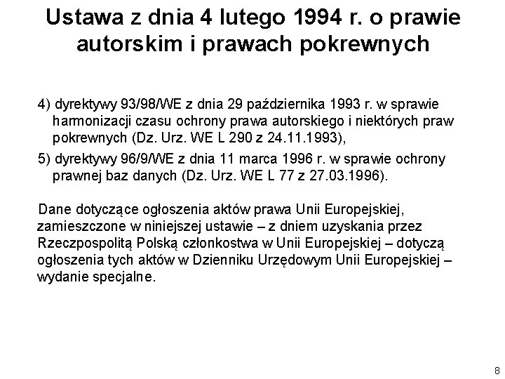 Ustawa z dnia 4 lutego 1994 r. o prawie autorskim i prawach pokrewnych 4)